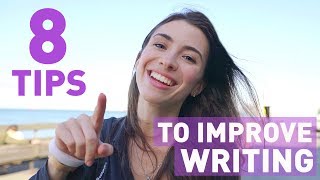 8 WAYS TO IMPROVE YOUR WRITTEN ENGLISH [upl. by Utta135]