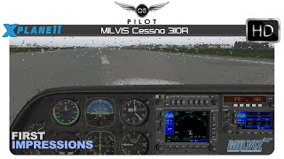 XPlane 11  Milviz Cessna 310R  First Impressions [upl. by Ettezyl407]