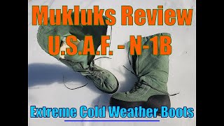 Mukluks Review  USAF N1B Extreme Cold Weather Boots review boots reviews coldweather [upl. by Eixirt952]