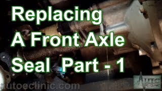 Part 1 How To Replace A Front Axle Shaft Seal RH Front Chevy GMC [upl. by Calabrese]