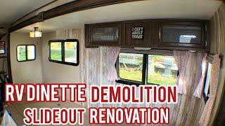 RV Dinette Demolition and Slideout Renovation  Changing Your RV Dinette [upl. by Yhtrod]