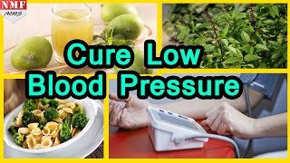 Best Home Remedies to cure LOW BLOOD PRESSURE [upl. by Lynnea]