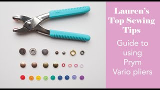 How to use Prym Vario Pliers  Laurens Top Sewing Tips  Part Thirteen [upl. by Nereil]