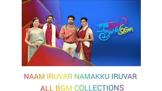 naam iruvar namakku iruvar serial all bgm collections [upl. by Thalassa]