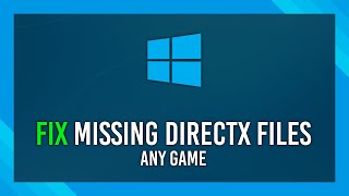 Fix ANY Missing DirectX File  ANY GAME  Last tutorial youll need [upl. by Nilram916]