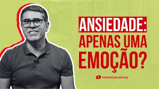 ANSIEDADE APENAS UMA EMOÇÃO [upl. by Ocire]