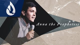 Gods Anointed Anna the Prophetess [upl. by Haase]