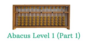 Abacus Level 1 Part 1  Learn How to draw and identify the value of beads on abacus tool [upl. by Aime]