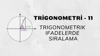 Trigonometri  11 Trigonometrik İfadelerde Sıralama [upl. by Sinnard820]