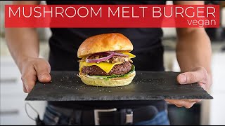 Vegetarian Mushroom Melt Burger Recipe that WONT FALL APART [upl. by Judy]