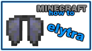 How to Find and Use an Elytra  Easy Minecraft Tutorial [upl. by Anyrb]