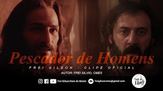 Frei Gilson  PESCADOR DE HOMENS  Clipe Oficial [upl. by Artema425]