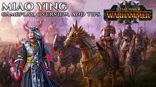 MIAO YING GAMEPLAY OVERVIEW AND TIPS  Total War Warhammer 3 [upl. by Leigh]