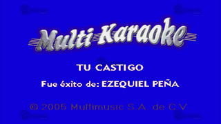 MULTIKARAOKE  Tu Castigo [upl. by Callas]