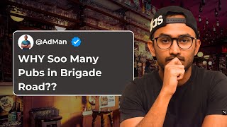 Why There Are SOO MANY Pubs In Brigade Road Bangalore Decoded [upl. by Ymled89]