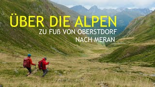 Zu Fuß über die Alpen  E5 abseits der Massenpfade [upl. by Quita]