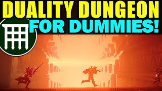 Destiny 2 DUALITY DUNGEON FOR DUMMIES  Complete Dungeon Guide amp Walkthrough [upl. by Mainis]