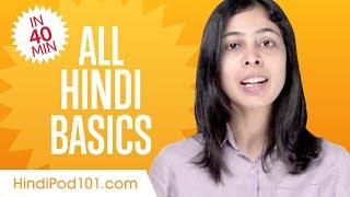 Learn Hindi in 40 Minutes  ALL Basics Every Beginners Need [upl. by Aniger]