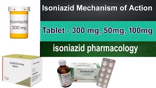 isoniazid mechanism of action isoniazid tablets ip 300 mg 50mg 100mg isoniazid pharmacology [upl. by Ruhtua]