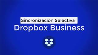 SINCRONIZACIÓN selectiva en DROPBOX [upl. by Antone]