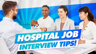 HOSPITAL Interview Questions amp Answers Hospital and Healthcare Job Interview Tips [upl. by Nyletak819]