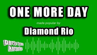 Diamond Rio  One More Day Karaoke Version [upl. by Branen]