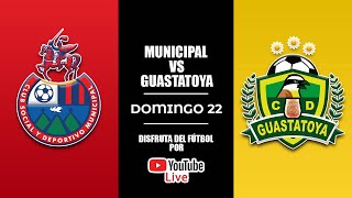 EN VIVO Municipal vs Guastatoya [upl. by Hujsak]