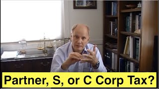 Company Tax Decision Partnership vs S or C Corp [upl. by Jenei]