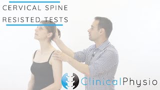 Cervical Spine Resisted Tests and Testing  Clinical Physio [upl. by Monda]