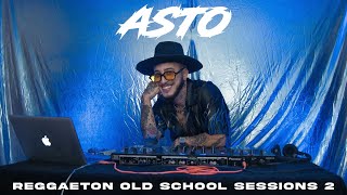 REGGAETON OLD SCHOOL SESSIONS 2  DJ ASTO [upl. by Willette]