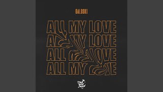 All My Love [upl. by Shulock]