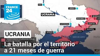 Se estima que Rusia controla el 175 del territorio ucraniano tras 21 meses de guerra • FRANCE 24 [upl. by Feinleib374]