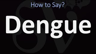 How to Pronounce Dengue CORRECTLY [upl. by Zeeba]