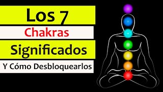 🌀 Los 7 CHAKRAS SIGNIFICADO que SON y como ACTIVARLOS su BLOQUEO CAUSA ENFERMEDADES [upl. by Marcy]