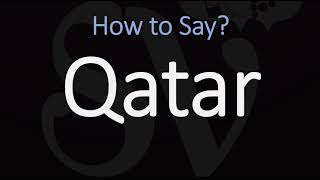 How to Pronounce Qatar [upl. by Schreibman]