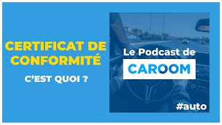 23 Tout savoir sur le Certificat de Conformité Européen le COC [upl. by Friedland]