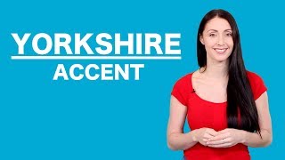 Yorkshire Accent  Learn English Like A Native [upl. by Llerol]