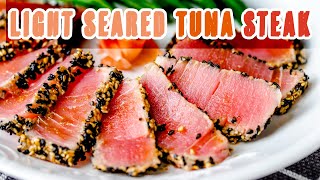 Light Seared Tuna Steak with GingerSoy Dipping Sauce [upl. by Lebasile]