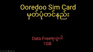 Ooredoo Simမှတ်ပုံတင်နည်း [upl. by Zetniuq913]