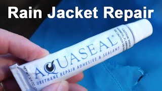 REPAIR a RAIN JACKET in the Field with AQUASEAL [upl. by Annawik]