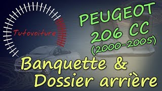 Sièges arrière Banquette amp dossier  Peugeot 206cc [upl. by Ines]