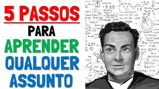 Como Aprender TUDO Que Quiser Técnica Feynman 5 Passos [upl. by Eeneg46]