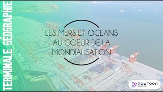 TERMINALE Les mers et océans au coeur de la mondialisation [upl. by Marcin]