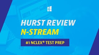 Hurst NStream NCLEX® Review [upl. by Gone]