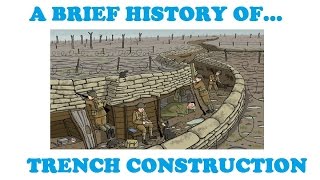 A Brief History of Trench Construction [upl. by Naot]