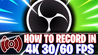 OBS Studio How to Record in 4K UHD 2160p in 30fps amp 60fps  Best Settings OBS Studio Tutorial [upl. by Llehsad90]