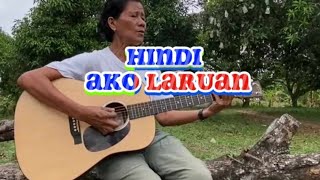 HINDI AKO LARUAN WITH LYRICS [upl. by Caroline]