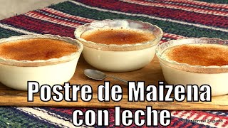 ¡UN POSTRE CLASICO Postrecito de Maizena con leche SIN TACC quotEl Rincón del Soguero Cocinaquot [upl. by Kerianne]