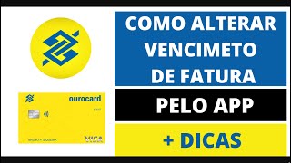 Como Alterar dia de Vencimento do Cartão de Crédito BB  Dicas de Fatura [upl. by Anreval]