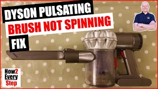 DYSON V6 V7 V8 V10 V11 Pulsing Problem Blocked or Brush Not Spinning FIX How to cleaning DIY guide [upl. by Gratia]